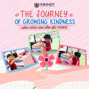 LỜI NGỎ GIỚI THIỆU CHƯƠNG TRÌNH “THE JOURNEY OF GROWING KINDNESS - HÀNH TRÌNH ƯƠM MẦM YÊU THƯƠNG" 47 DỰ ÁN THIỆN NGUYỆN